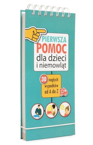 Pierwsza pomoc dla dzieci i niemowląt Tata Robi Książki