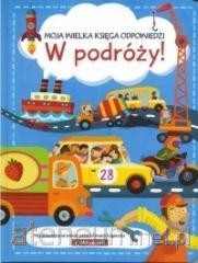 Moja wielka księga odpowiedzi.  W podróży! / Wydawnictwo YoYo 