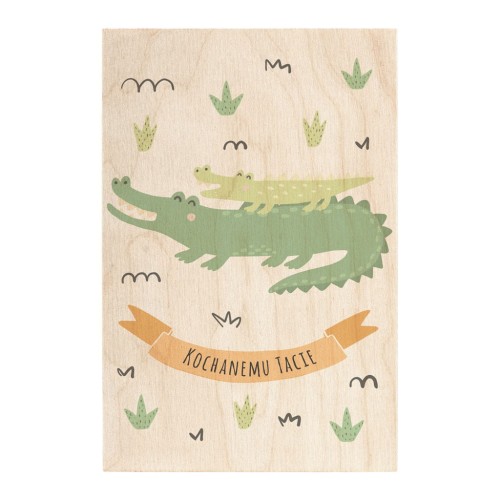 Drewniana kartka Kochanemu Tacie Krokodyle / Miwoodo