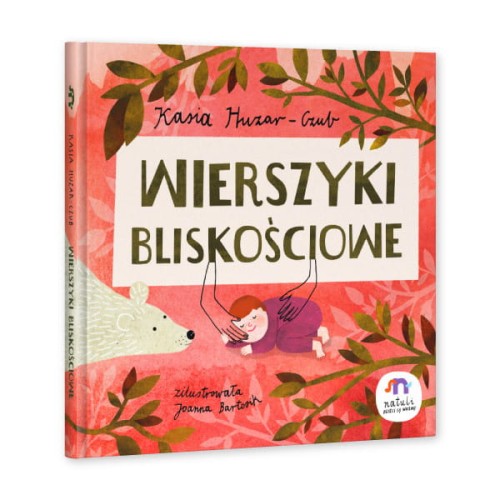 Wierszyki bliskościowe dla dzieci / Natuli