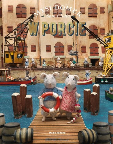 Książeczka da dzieci Mysi domek Sam i Julia w porcie