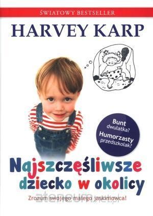 Najszczęśliwsze dziecko w okolicy / Mamania